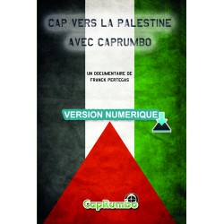 Version numérique HD de Cap vers la Palestine avec CapRumbo